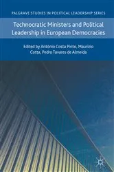 Book cover of Technocratic Ministers and Political Leadership in European Democracies by António Costa Pinto