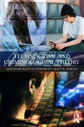 Book cover of Technocrime and Criminological Theory by Kevin Steinmetz