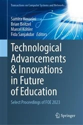 Book cover of Technological Advancements and Innovations in Future of Education by Samira Hosseini