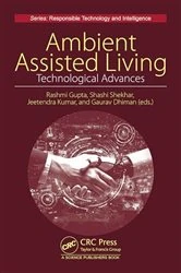 Book cover of Technological Advancements for Ambient Assisted Living Environments by Rashmi Gupta