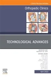 Book cover of Technological Advances, An Issue of Orthopedic Clinics, E-Book by Frederick M. Azar MD