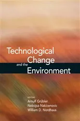 Book cover of Technological Change and the Environment by Arnulf Grübler