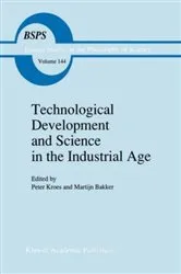 Book cover of Technological Development and Science in the Industrial Age by P. Kroes
