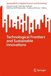 Book cover of Technological Frontiers and Sustainable Innovations by Azman Ismail