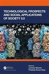Book cover of Technological Prospects and Social Applications of Society 5.0 by Lavanya Sharma