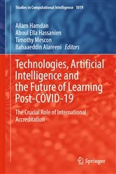 Book cover of Technologies, Artificial Intelligence and the Future of Learning Post-COVID-19 by Allam Hamdan