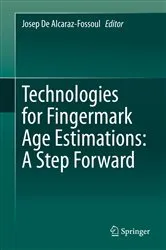 Book cover of Technologies for Fingermark Age Estimations: A Step Forward by Josep De Alcaraz-Fossoul