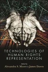 Book cover of Technologies of Human Rights Representation by Alexandra S. Moore