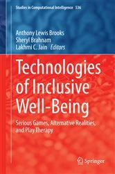 Book cover of Technologies of Inclusive Well-Being by Anthony Lewis Brooks