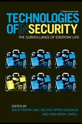 Book cover of Technologies of InSecurity by Katja Franko Aas