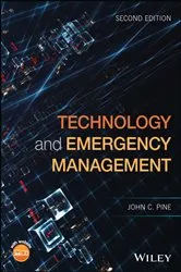 Book cover of Technology and Emergency Management (2nd ed.) by John C. Pine