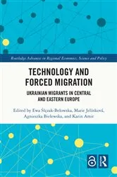 Book cover of Technology and Forced Migration by Ewa Ślęzak-Belowska