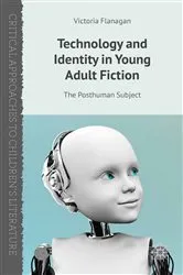 Book cover of Technology and Identity in Young Adult Fiction by V. Flanagan