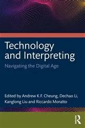 Book cover of Technology and Interpreting by Cheung Andrew K.F.