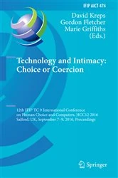 Book cover of Technology and Intimacy: Choice or Coercion by David Kreps
