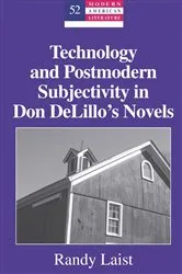 Book cover of Technology and Postmodern Subjectivity in Don DeLillo’s Novels by Yoshinobu Hakutani