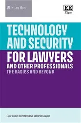 Book cover of Technology and Security for Lawyers and Other Professionals by W. Kuan Hon