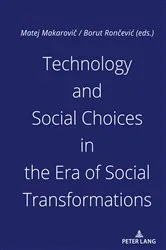Book cover of Technology and Social Choices in the Era of Social Transformations by Borut Rončević