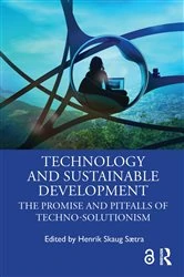 Book cover of Technology and Sustainable Development by Henrik Skaug Sætra