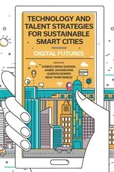 Book cover of Technology and Talent Strategies for Sustainable Smart Cities by Sumesh Dadwal