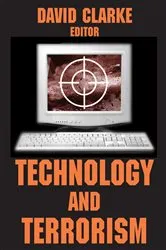 Book cover of Technology and Terrorism by David Clarke