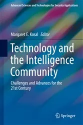 Book cover of Technology and the Intelligence Community by Margaret E. Kosal