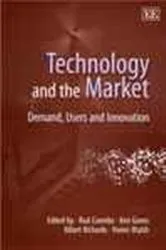 Book cover of Technology and the Market by Rod Coombs