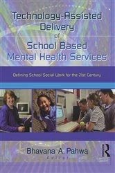 Book cover of Technology-Assisted Delivery of School Based Mental Health Services by Bhavna Pahwa