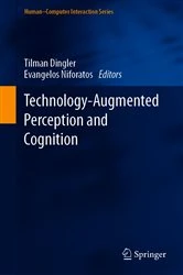 Book cover of Technology-Augmented Perception and Cognition by Tilman Dingler