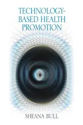 Book cover of Technology-Based Health Promotion by Sheana Bull