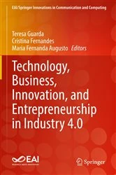 Book cover of Technology, Business, Innovation, and Entrepreneurship in Industry 4.0 by Teresa Guarda