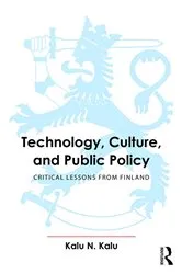Book cover of Technology, Culture, and Public Policy by Kalu Kalu