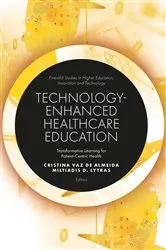Book cover of Technology-Enhanced Healthcare Education by Cristina Vaz de Almeida