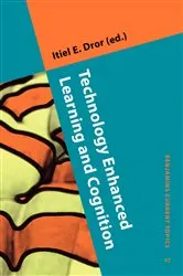 Book cover of Technology Enhanced Learning and Cognition by Itiel E. Dror