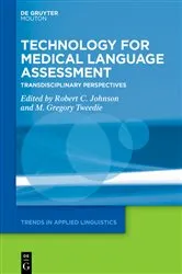 Book cover of Technology for Medical Language Assessment by Robert C. Johnson