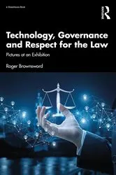 Book cover of Technology, Governance and Respect for the Law by Roger Brownsword