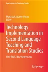 Book cover of Technology Implementation in Second Language Teaching and Translation Studies by María Luisa Carrió-Pastor