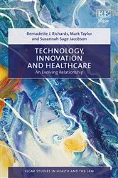 Book cover of Technology, Innovation and Healthcare by Bernadette J. Richards