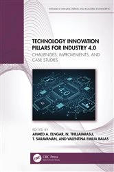 Book cover of Technology Innovation Pillars for Industry 4.0 by Ahmed A. Elngar