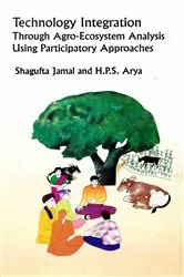 Book cover of Technology Integration through Agro-Eco System Analysis: Using Participatory Approaches by Shagufta Jamal