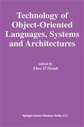 Book cover of Technology of Object-Oriented Languages, Systems and Architectures by Theo D'Hondt
