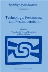 Book cover of Technology, Pessimism, and Postmodernism by Yaron Ezrahi