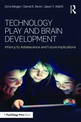 Book cover of Technology Play and Brain Development by Doris Bergen
