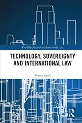 Book cover of Technology, Sovereignty and International Law by Francis Lyall