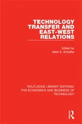 Book cover of Technology Transfer and East-West Relations by Mark Schaffer