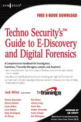 Book cover of TechnoSecurity's Guide to E-Discovery and Digital Forensics by Jack Wiles