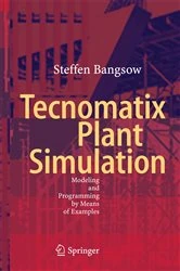 Book cover of Tecnomatix Plant Simulation by Steffen Bangsow