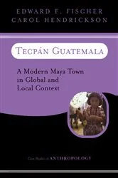 Book cover of Tecpan Guatemala by Edward F Fischer