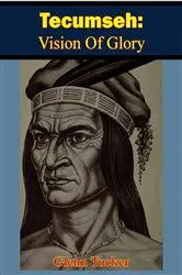 Book cover of Tecumseh: Vision Of Glory by Unknown