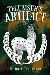 Book cover of Tecumseh’S Artifact by M. Ruth Troughton